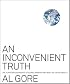 An Inconvenient Truth: The Planetary Emergency of Global Warming and What We Can Do About It