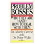 Problem Bosses: Who They Are and How to Deal With Them