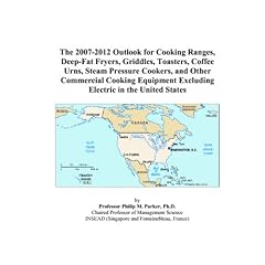 The 2007-2012 Outlook for Cooking Ranges, Deep-Fat Fryers, Griddles, Toasters, Coffee Urns, Steam Pressure Cookers, and Other Commercial Cooking Equipment Excluding Electric in the United States