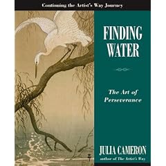 Finding Water: The Art of Perseverance (Artist's Way)