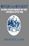 Music and Musket: Bands and Bandsmen of the American Civil War (Contributions to the Study of Music and Dance)