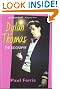 Dylan Thomas: The...
