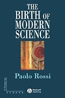 The Birth of Modern Science (Making of Europe)