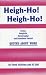 Heigh-Ho, Heigh-Ho: Funny, Insightful, Encouraging and Sometimes Painful Quotes About Work