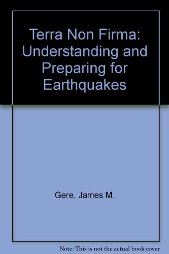 terra non firma understanding and preparing for earthquakes