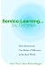 Book Service-Learning . . . by Degrees: How Adolescents Can Make a Difference in the Real World