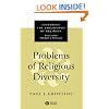 Problems of Religious Diversity (Exploring the Philosophy of Religion)