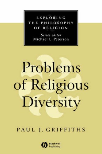 Problems of Religious Diversity (Exploring the Philosophy of Religion)