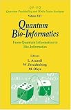 Quantum bio-informatics : from quantum information to bio-informatics ; Tokyo University of Science, Japan, 14-17 March 2007