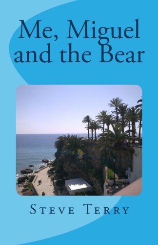 Me, Miguel and the Bear: An Andalucian Adventure