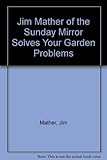 Jim Mather solves your garden problems