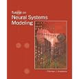 Tutorial on Neural Systems Modeling by Thomas J. Anastasio