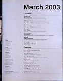 FRIEZE N? 73 du 01-03-2003 COLUMNS - PHILOSOPHY - ALL MY OWN WORK - PHOTOGRAPHY - SMALL FACES - PERFORMANCE - QUICK ON THE DRAW - DESIGN - PALM READING - ARCHITECTURE - PIER PRESSURE - MUSIC - FATHER OF INVENTION - OBITUARY - GIOVANNI INTRA 1968-2002 BY WILL BRADLEY - FEATURES - PICTURE - SIR JOHN SOANE'S TOMB BY TOM MORTON - CANDID CAMERA - PERFECT SYMMETRY - PULP FICTION - MAN OF THE WORLD - ALWAYS CRASHING IN THE SAME CAR - GOING SOLO - GUYS AND DOLL