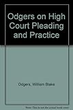Odgers on High Court pleading and practice