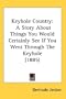 Keyhole Country: A Story About Things You Would Certainly See If You Went Through The Keyhole (1885)