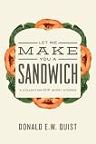 Let Me Make You A Sandwich