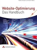 Website-Optimierung - Das Handbuch: SEO, Usabitlity, Performance, Social Media Marketing, Google AdWords & Analytics...