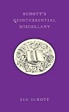 Schott's Quintessential Miscellany