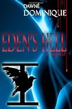 Eden's Hell: I: The First

Amazon.Com Rank: # 5,542,910

Click here to learn more or buy it now!