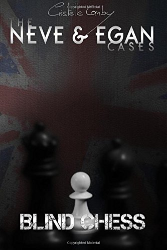 blind chess the neve  egan cases volume 4
