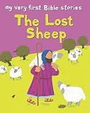 The Lost Sheep (My Very First Bible Stories)