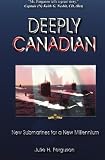 Deeply Canadian: New Submarines for a New Millennium