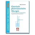 Chemisch-pahrmazeutische �bungen und die Untersuchung von K�rperfl�ssigkeiten