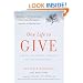 One Life to Give: A Path to Finding Yourself by Helping Others