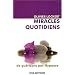miracles quotidiens: Histoires r�elles de gu�risons par hypnose