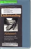 Living with Alzheimers: Understanding Alzheimers