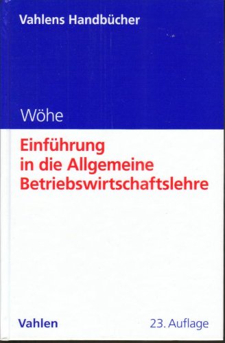 Buch - Cover Einführung in die Allgemeine Betriebswirtschaftslehre - Günter Wöhe - Vahlen