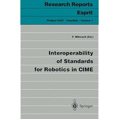 Interoperability of Standards for Robotics in CIME (Lecture Notes in Computer Science)