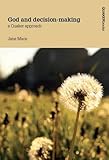 God and decision-making : a Quaker approach
