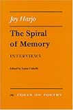 The Spiral of Memory: Interviews (Poets on Poetry)