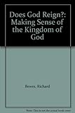 Does God reign? : making sense of the Kingdom of God