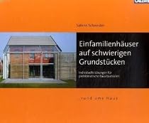 Einfamilienh&auml;user auf schwierigen Grundst&uuml;cken: Individuelle L&ouml;sungen f&uuml;r problematische Bausituationen. 25 Einfamilienh&auml;user werden mit Lagepl&auml;nen, ... und verschiedenen Ansichten vorgestellt