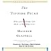 The Tipping Point: How Little Things Can Make a Big Difference