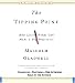 The Tipping Point: How Little Things Can Make a Big Difference