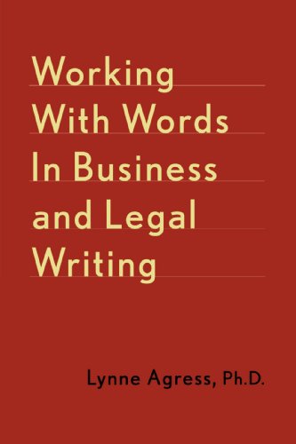 Working With Words In Business And Legal Writing