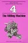 Milling Machine (Build Your Own Metalworking Shop from Scrap Series)