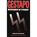Gestapo: Instrument of Tyranny (Greenhill Military Paperbacks)