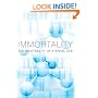 Immortality: The Inevitability of Eternal Life