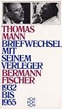 Produkt-Bild: Briefwechsel mit seinem Verleger Gottfried Bermann Fischer: 1932-1955