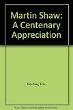 Martin Shaw : a centenary appreciation