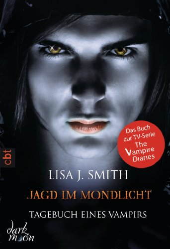 Produkt-Bild: Tagebuch eines Vampirs - Jagd im Mondlicht: Band 9