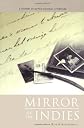 Mirror of the Indies: A History of Dutch Colonial Literature (Library of the Indies)