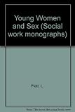 Young women and sex : reproductive ideologies : towards community-based sex education for vulnerable young women in Oxford
