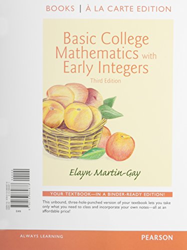 Basic College Math w/Early Integers Books a la Carte Edition Plus NEW MyMathLab with Pearson eText - Access Card Package (3rd Edition), by Elayn Martin-Gay