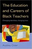 Education and Careers of Black Teachers: Changing Identities, Changing Lives