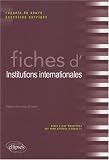 Revue Ellipses Marketing  / Fiches d'institutions internationales : rappels de cours et exercices corrigés